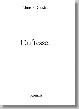 DUFTESSER von Linus S. Geisler